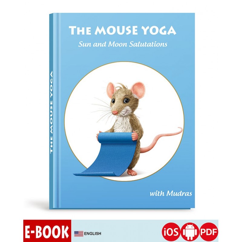 THE MOUSE YOGA:  Sun and Moon Salutations